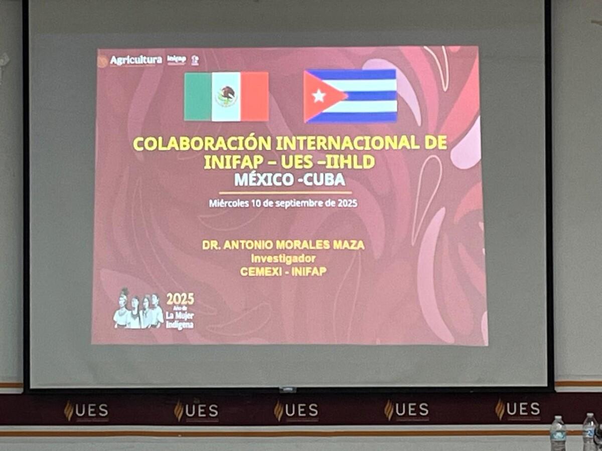 Realiza Gobierno de Sonora Primer Simposio Internacional de Tecnologías Agrícolas México-Cuba: UES