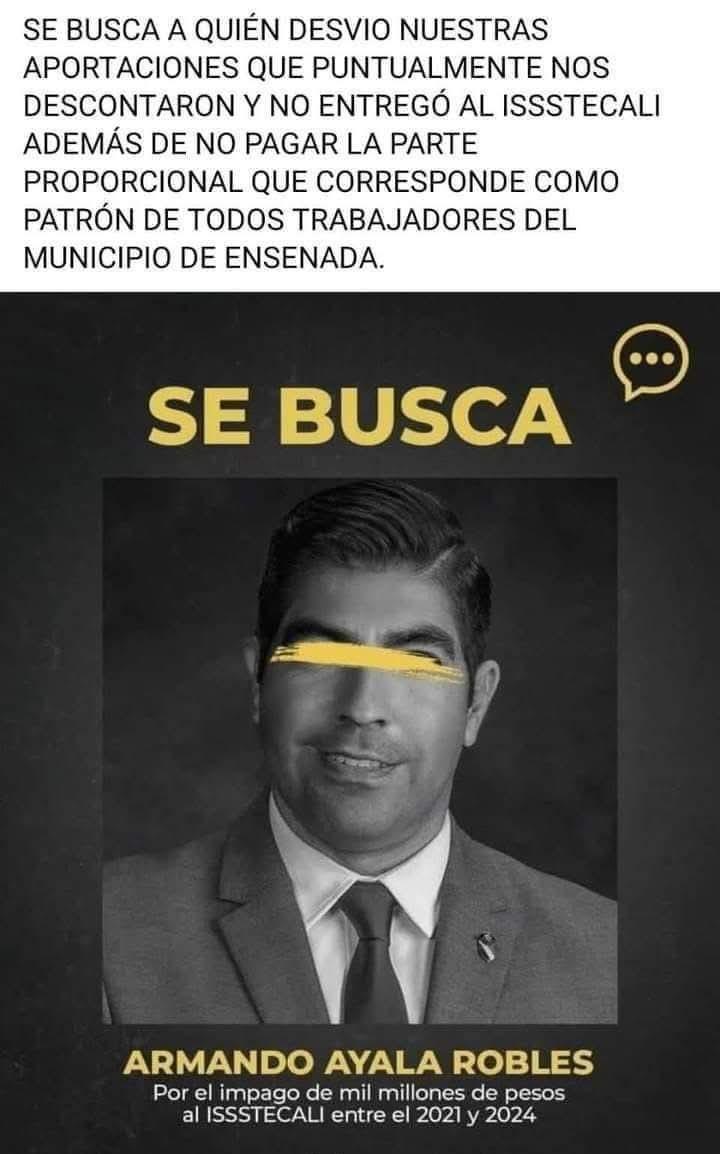 EL SENADOR ARMANDO AYALA,EN CAMPAÑA PARA SER GOBERNADOR, SE LE BUSCA PARA QUE PAGUE EL DINERO QUE DESVIÓ DEL ISSSTECALI, SUS CUENTAS PÚBLICAS NO PASAN