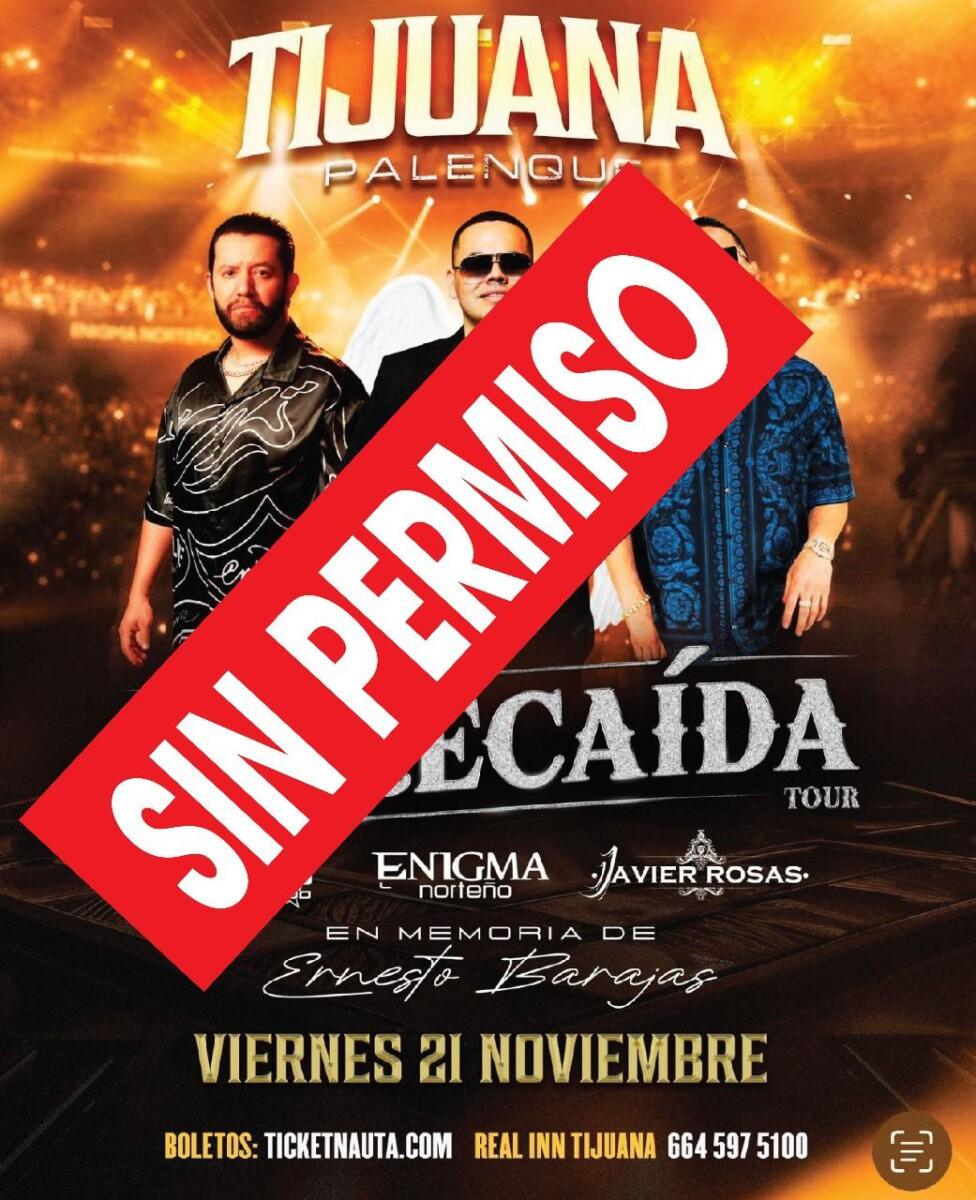 Confirma Gobierno Municipal de Tijuana que no existe permiso para la presentación del evento ‘La Recaída’