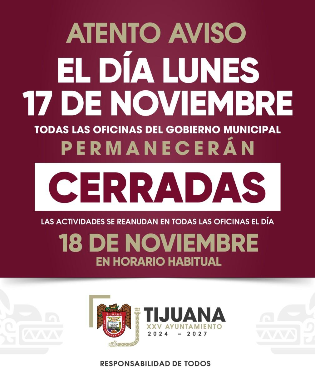Será día inhábil en el Gobierno Municipal de Tijuana el próximo lunes 17 de noviembre
