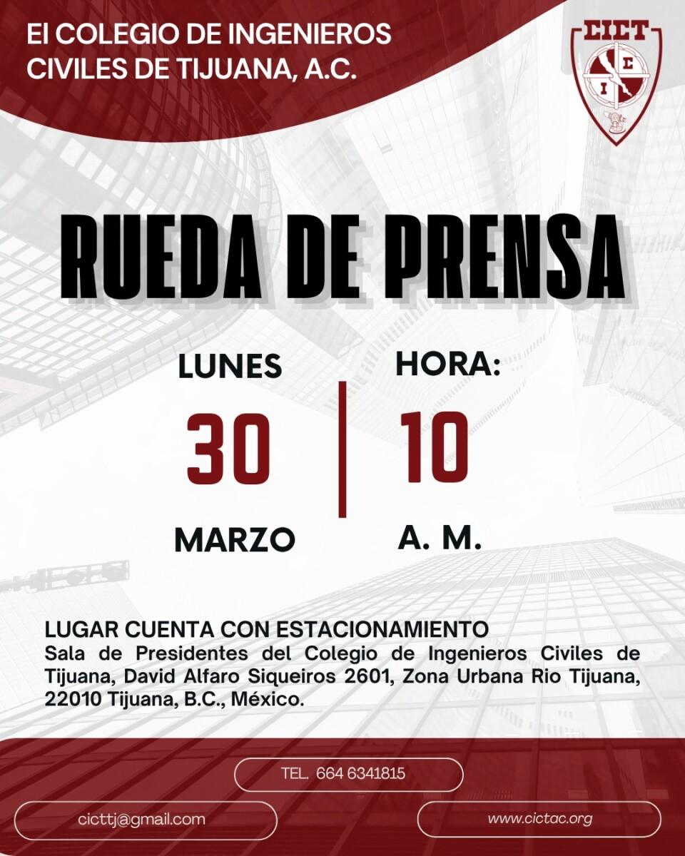 CONFERENCIA DE PRENSA DEL COLEGIO DE INGENIEROS  CIVILES DE TIJUANA