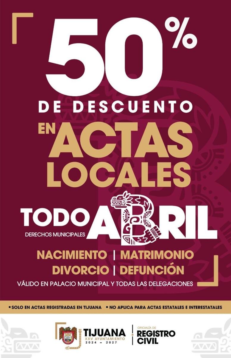 Ofrece Gobierno de Tijuana 50 por ciento de descuento en actas locales durante el mes de abril