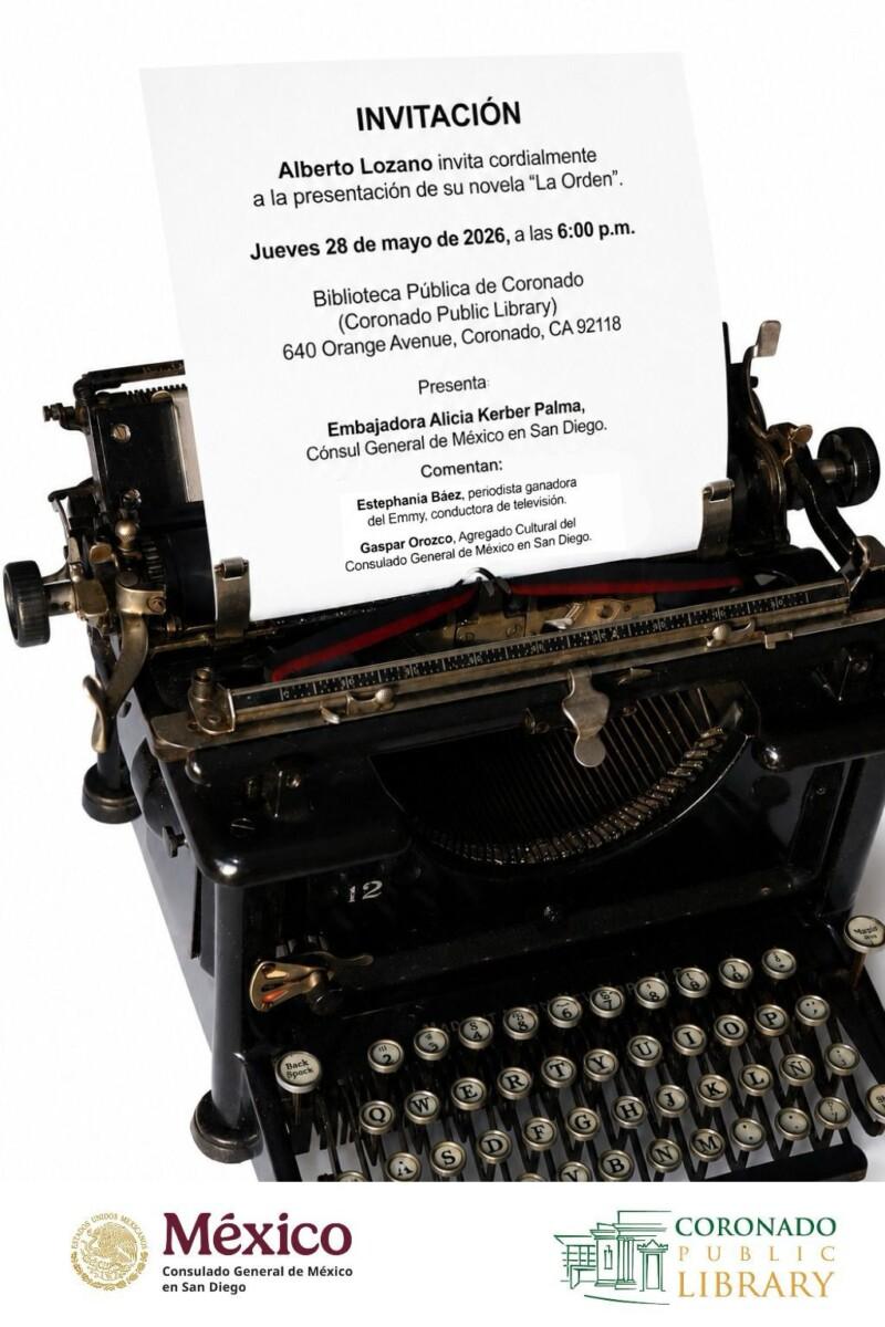“LA ORDEN”, NOVELA DE ALBERTO LOZANO SERÁ PRESENTADA EN LA BIBLIOTECA PÚBLICA DE CORONADO CALIFORNIA, DEL DÍA 28