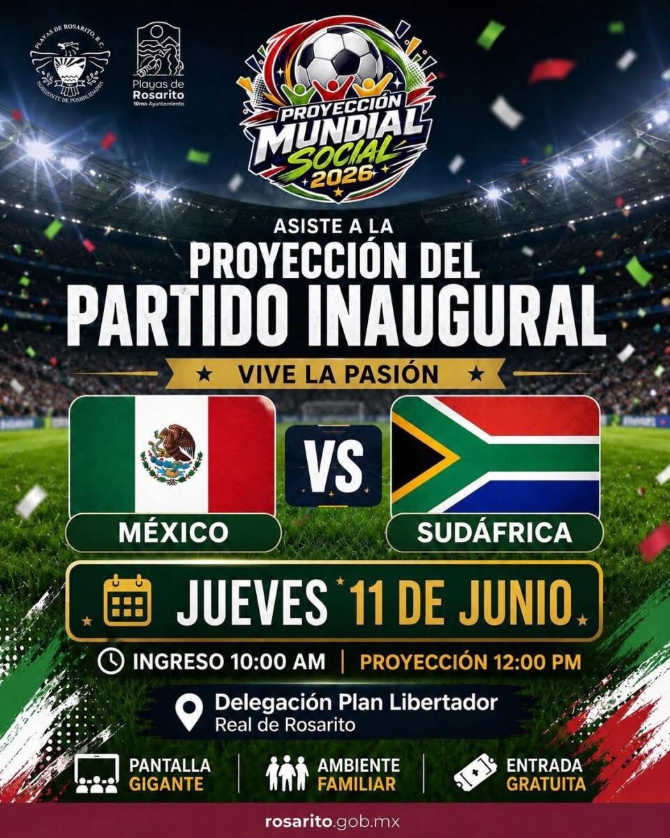 EN LA DELEGACIÓN MUNICIPAL DE ROSARITO, PLAN LIBERTADOR LOS CIUDADANOS PODRÁN VER LA CEREMONIA INAUGURAL DE LA COPA MUNDIAL DE FUTBOL