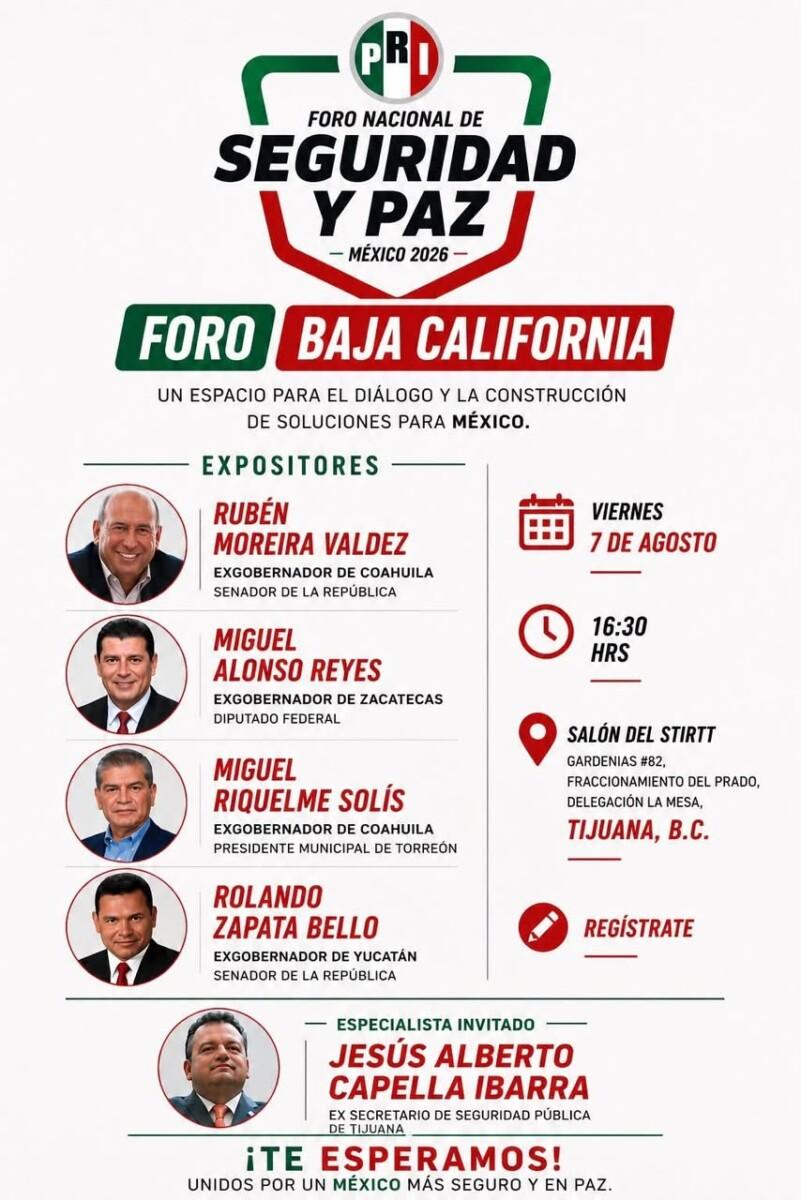 EL PRI REALIZARÁ EL FORO NACIONAL DE SEGURIDAD Y PAZZ EL PRÓXIMO VIERNES EN TIJUANA