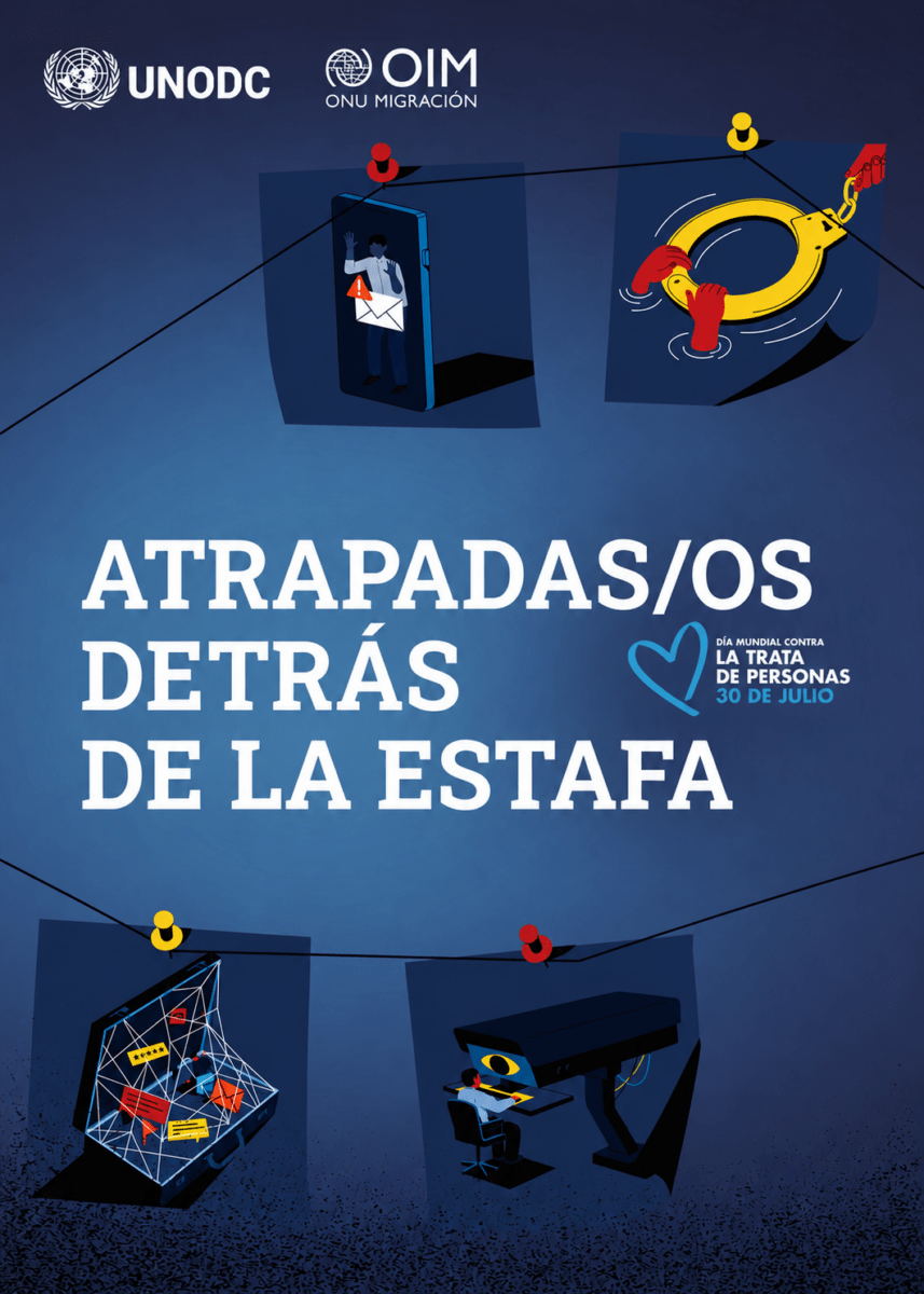 UNODC, OIM y ONU Mujeres alertan sobre el aumento de la trata de personas con fines de criminalidad forzada