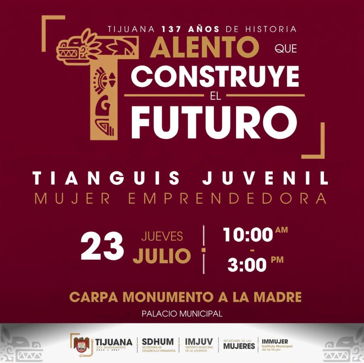 INVITA XXV AYUNTAMIENTO DE TIJUANA AL TIANGUIS JUVENIL DE LA MUJER EMPRENDEDORA