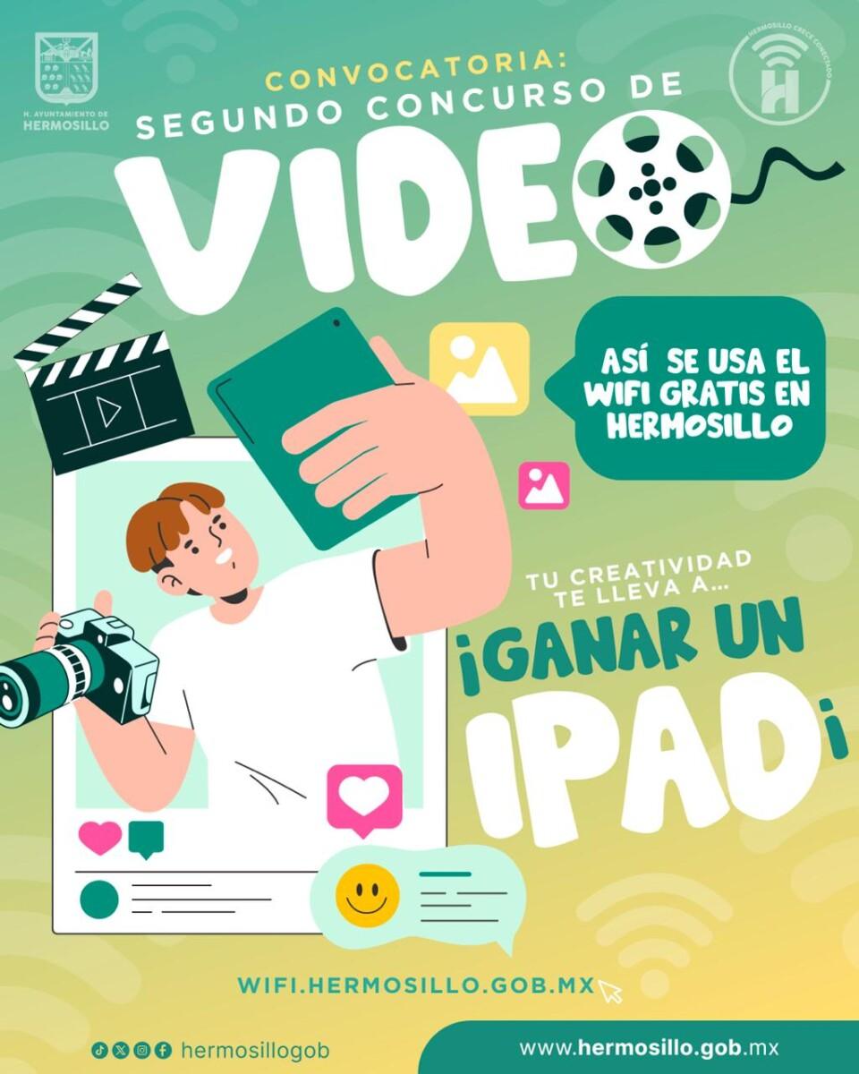 Lanza Gobierno de Hermosillo segunda edición del concurso de video sobre Wi-Fi gratuito