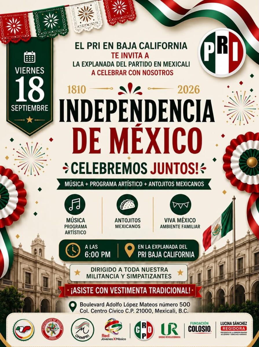 EL COMITÉ MUNICIPAL DEL PRI QUE PRESIDE EN ROSARITO RAQUEL CASILLAS,INVITA A CELEBRAR LA INDEPENDENCIA DE MÉXICO
